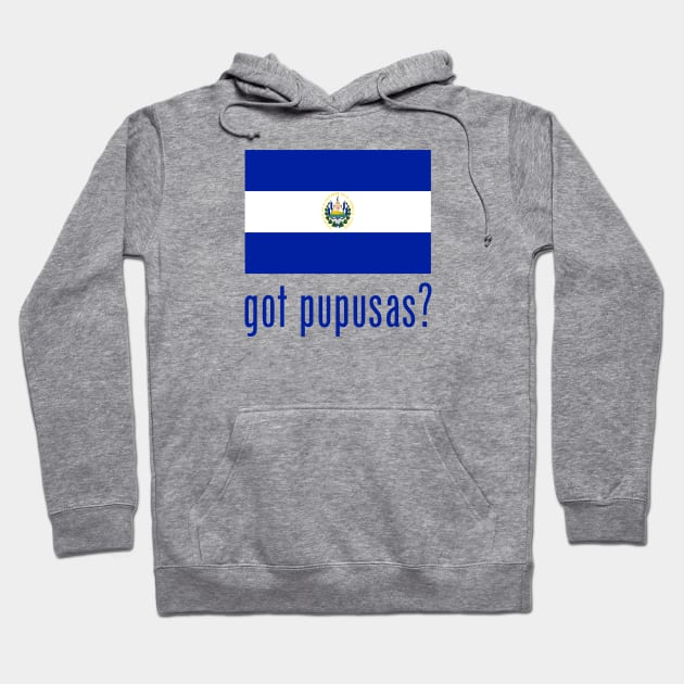 got pupusas? Hoodie by MessageOnApparel